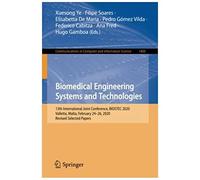 Biomedical Engineering Systems And Technologies : 13th International Joint Conference, Biostec 2020, Valletta, Malta, February 24-26, 2020, Revised Selected Papers