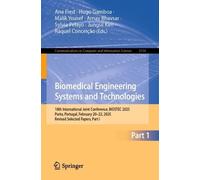 Biomedical Engineering Systems and Technologies: 18th International Joint Conference, BIOSTEC 2025, Porto, Portugal, February 20-22, 2025, Revised Selected Papers, Part I