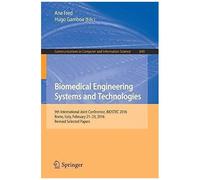 Biomedical Engineering Systems And Technologies