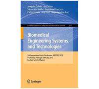 Biomedical Engineering Systems And Technologies