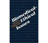 Biomedical-Ethical Issues : A Digest Of Law And Policy Development