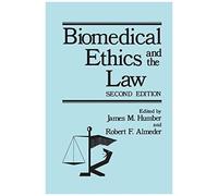 Biomedical Ethics And The Law