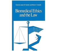 Biomedical Ethics And The Law