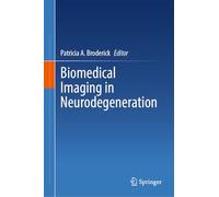 Biomedical Imaging in Neurodegeneration