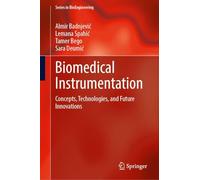 Biomedical Instrumentation: Concepts, Technologies, and Future Innovations