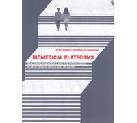 Biomedical Platforms: Realigning the Normal and the Pathological in Late-Twentieth-Century Medicine
