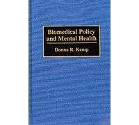 Biomedical Policy And Mental Health