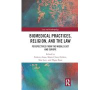 Biomedical Practices, Religion, and the Law