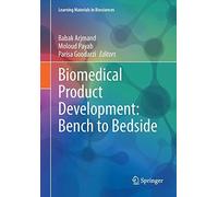Biomedical Product Development: Bench To Bedside