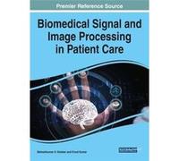 Biomedical Signal And Image Processing In Patient Care Maheshkumar H Kolekar (Auteur)