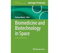 Biomedicine and Biotechnology in Space: Molecular Methods
