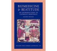 Biomedicine Beatitude by O.P. & Nicanor Pier Giorgio Austriaco O.P. Nicanor Pier Giorgio Austriaco (Auteur)