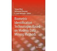 Biometric Identification Technologies Based On Modern Data Mining Methods