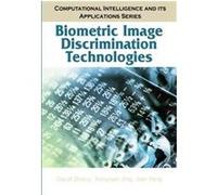 Biometric Image Discrimination Technologies, Computational Intelligence And Its Applications Series David Zhang, Jian Yang, Xiaoyuan Jing (Auteur)