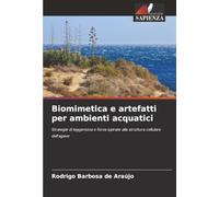 Biomimetica e artefatti per ambienti acquatici: Strategie di leggerezza e forza ispirate alla struttura cellulare dell'agave