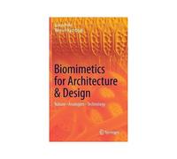 Biomimetics For Architecture & Design