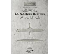 Biomimetisme - Quand la nature inspire la science (collector 20 ans)