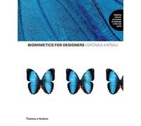 Biomimicry for Designers: Applying Nature's Processes and Materials in the Real World