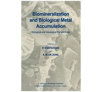 Biomineralization And Biological Metal Accumulation