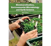 Biomineralization, Environmental Microbiology And Earth Science
