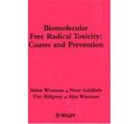Biomolecular Free Radical Toxicity Alan Wiseman, Peter Goldfarb, Tim Ridgway (Auteur)