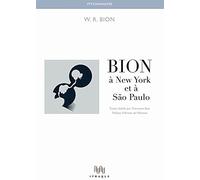 Bion à New York et à São Paulo