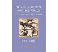 Bion in New York and Sao Paulo by Wilfred R. Bion Wilfred R. Bion (Auteur)