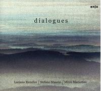 Biondini, Luciano - Dialogues