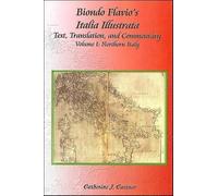 Biondo Flavio's Italia Illustrata: Text, Translation and Commentary, Volume 2: Central and Southern