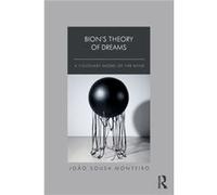 Bions Theory of Dreams by Joao Sousa Monteiro Joao Sousa Monteiro (Auteur)