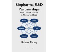 Biopharma R&D Partnerships: From David & Goliath to Networked R&D