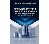 Biopharmaceutical Process Validation: Strategies for Risks Assessments in Real-World Applications