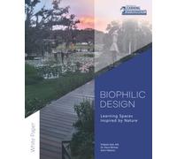 Biophilic Design: Learning Spaces Inspired by Nature