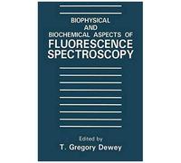 Biophysical And Biochemical Aspects Of Fluorescence Spectroscopy