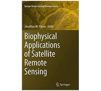 Biophysical Applications Of Satellite Remote Sensing