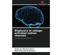 Biophysics of voltage-activated sodium channels: A window into neuroscience