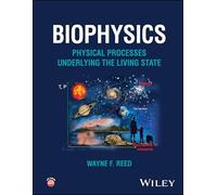 Biophysics: Physical Processes Underlying the Living State