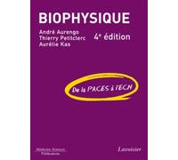 Biophysique (4° Éd.) De la PACES à l'ECN - Aurélie KAS - Medecine Science Publications - broché - Scolaire / Universitaire