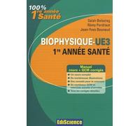 Biophysique: Cours, exercices, annales et QCM corrigés
