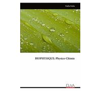 BIOPHYSIQUE: Physico-Chimie