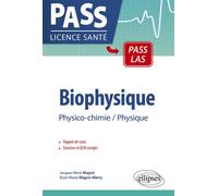 Biophysique - Physico-chimie - Physique Rappels de cours, exercices corrigés, QCM avec réponses - Jacques Magne - Ellipses - relié - Scolaire / Universitaire