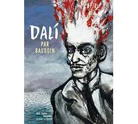 Biopic Salvador Dali - Tome 1 - Dali par Baudoin