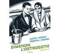 Biopic Simenon - Cahiers - Tome 2 - Simenon, l'Ostrogoth 2/3 - José-Louis Bocquet - Dargaud - cartonné - Bande dessinée