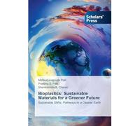 Bioplastics: Sustainable Materials for a Greener Future