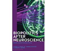 Biopolitics After Neuroscience: Morality And The Economy Of Virtue