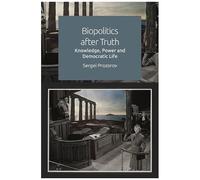 Biopolitics After Truth