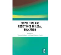 Biopolitics And Resistance In Legal Education
