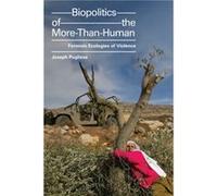 Biopolitics of the MoreThanHuman by Joseph Pugliese Joseph Pugliese (Auteur)