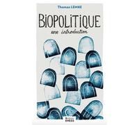 Biopolitique - Une introduction - Lemke Thomas - Ecole Des Hautes Etudes En Sciences Sociales - broché - Essai