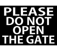 Biopracess Panneau d'avertissement en métal avec inscription « Please Do Not Open The Gate » 20,3 x 30,5 cm